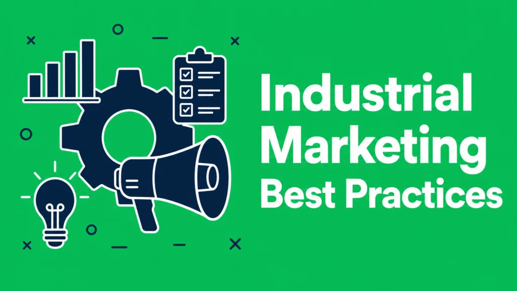 industrial marketing agency; industrial marketing management; manufacturing industry marketing
